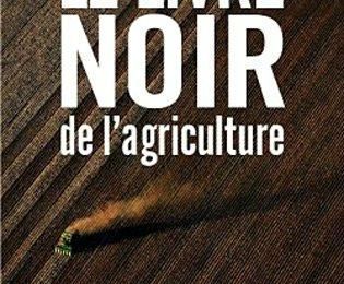 "Le Livre noir de l'agriculture" d'Isabelle Saporta