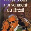 Ces garçons qui venaient du Brésil, Ira Levin