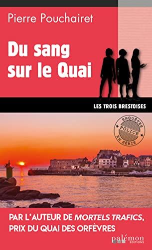 Du sang sur le Quai de Pierre Pouchairet
