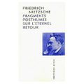 Fragments posthumes sur l'Eternel Retour de Friedrich Nietzsche