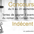 {CONCOURS ANNIVERSAIRE 1 - RESULTATS } : tentez de gagner 3 exemplaires de Indécent de Colleen Hoover