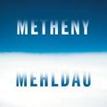 Metheny / Mehldau