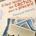 Il faut laisser les cactus dans le placard de Françoise Kerymer – éditions Pocket
