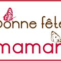 Bonne fête Maman