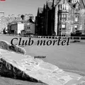 Club mortel