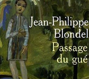 Passage du gué, Jean-Philippe Blondel