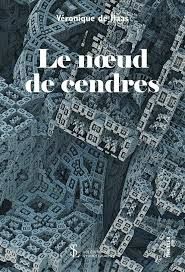 Le noeud de cendres  de Véronique De Haas