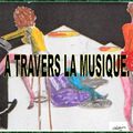 A Travers la Musique