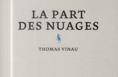 La Part des nuages, Thomas Vinau