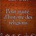 Petit traité d'histoire des religions par Frédéric Lenoir