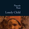 Lonely child : Pascal Rozé s'interroge sur une période révolue du 20ème siècle