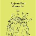 Aujourd'hui dimanche, écrit par Esther Ebbo