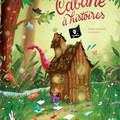 La cabane à histoires