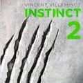 Instinct tome 2 - Vincent Villeminot