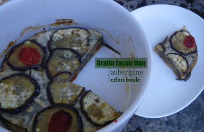 Gratin façon tian aubergines et céleri boule