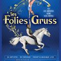 Les Folies Gruss, spectacle à ne pas rater du 17/10/2020 au 28/02/2021