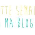 Cette semaine dans ma Blog-list #3