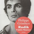 Rudik l'autre Noureev, de Grimbert Philippe