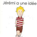 Jérémie a une idée