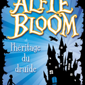 Alfie Bloom et l’héritage du druide T.1