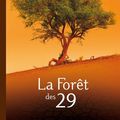 " La Forêt des 29 " Irène Frain 