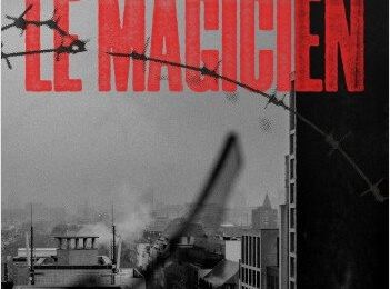Le Magicien, Magdalena Parys réveille les fantômes de la STASI 