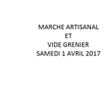MARCHE ARTISANAL ET VIDE GRENIER 1 AVRIL 2017