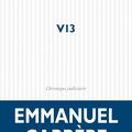  V 13  : les témoignages de courage et de chaleur humaine d'Emmanuel Carrère