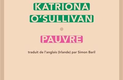 O'SULLIVAN Katriona / Pauvre.