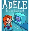 ~ Adèle, tome 1 : Tout ça finira mal - Tan & Miss Prickly