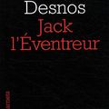 Jack l’Eventreur de Robert Desnos 