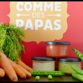 "Comme des papas" ou comment faire manger à minibout des petits plats Homme-made!