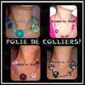 Folie de Collier!