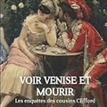 Voir Venise et mourir