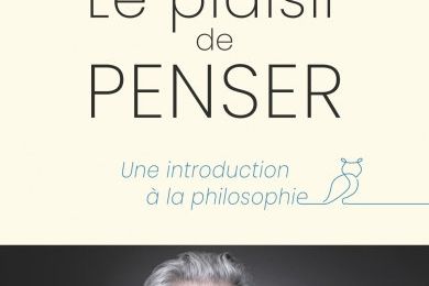 LE PLAISIR DE PENSER - ANDRE COMTE-SPONVILLE : LA GRANDE LIBRAIRIE - 6 AVRIL 2022