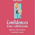 Confidences d'une esthéticienne, de Sophie Queiros ( Service presse )