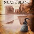 Le Pays du nuage blanc de Sarah Lark