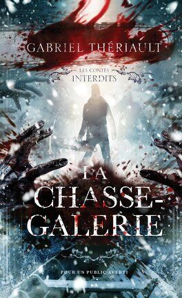 La chasse-galerie - gabriel thériault
