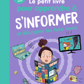 Le petit livre pour apprendre à s'informer et décrypter les fake news
