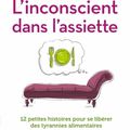 L'Inconscient dans l'assiette; de Nathalie Dumet (2017)