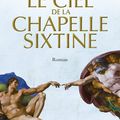 « Le Ciel de la Chapelle Sixtine » Leon Morell
