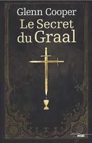 Le secret du Graal de Glenn Cooper