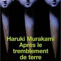 MURAKAMI Haruki : Après le tremblement de terre