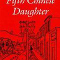 Fifth Chinese Daughter (Jade Snow Wong)
