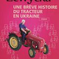 Une brève histoire du tracteur en Ukraine - Marina Lewycka