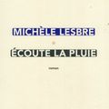 Ecoute la pluie, Michèle Lesbre