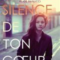 Alice RANUCCI : Dans le silence de ton coeur