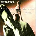 Paco - Amor de mis amores