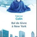 Bal de givre à New York - Fabrice Colin