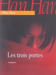 Les trois portes de Han Han